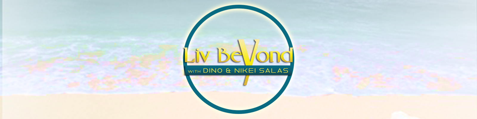 Liv Beyond with Dino and Nikei Salas