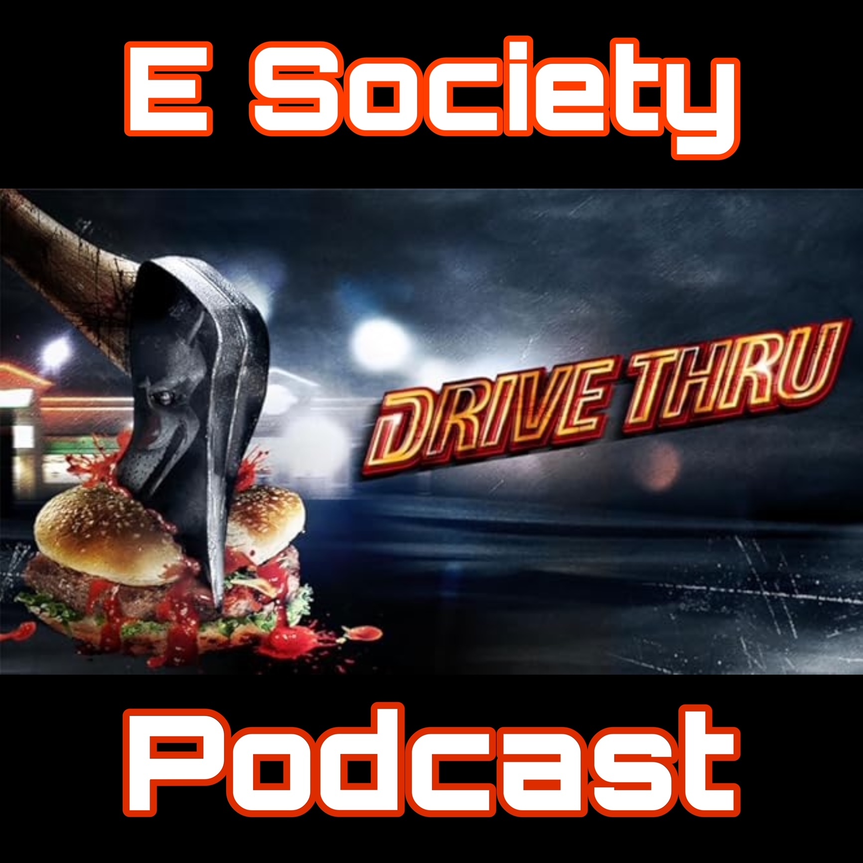 E Society Podcast - 31 Days of Horror: Drive-Thru (2007)
