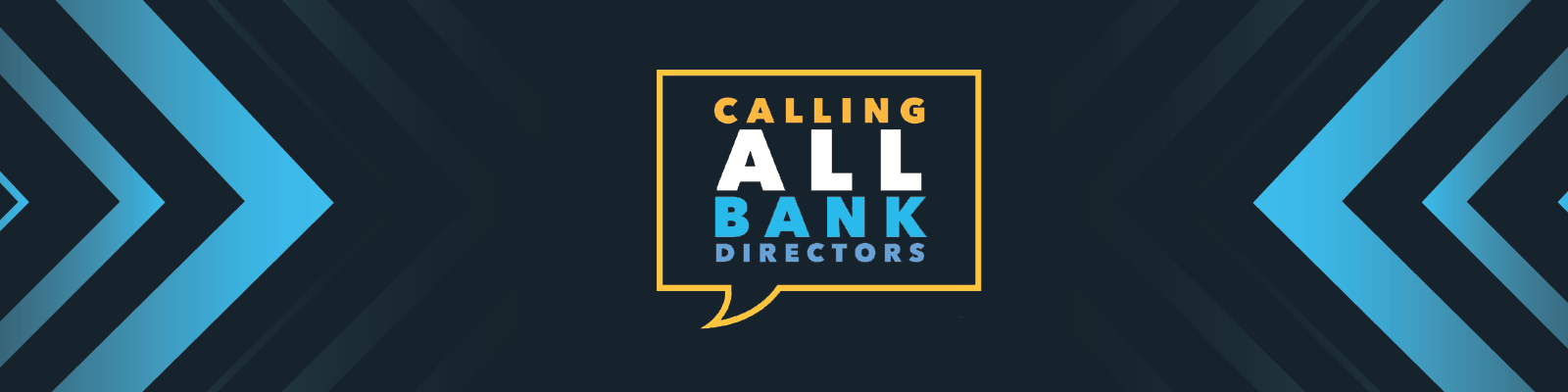 Calling All Bank Directors