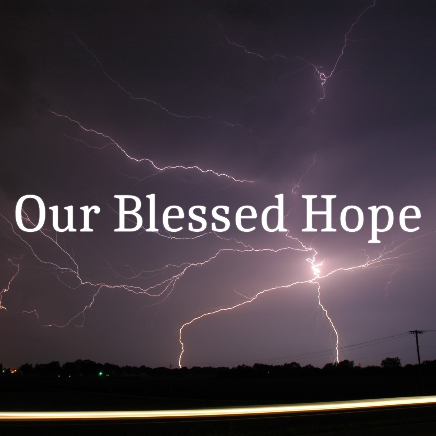 Our Blessed Hope