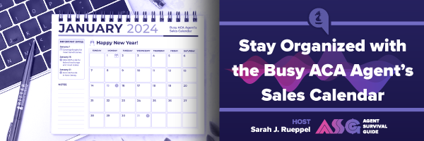 ASG_Blog_Articles_Header_Stay_Organized_with_the_Busy_ACA_Agents_Sales_Calendar_571.png