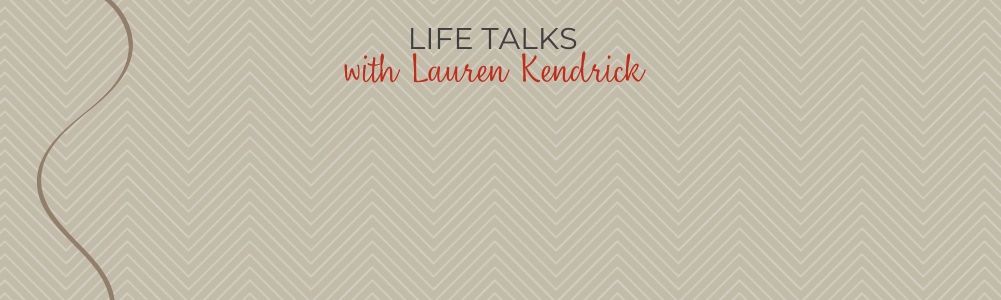 Life Talks with Lauren