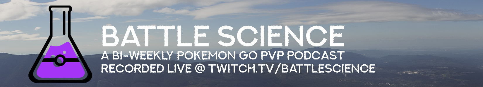 Battle Science Podcast: a Pokemon Go PvP Podcast header image 1