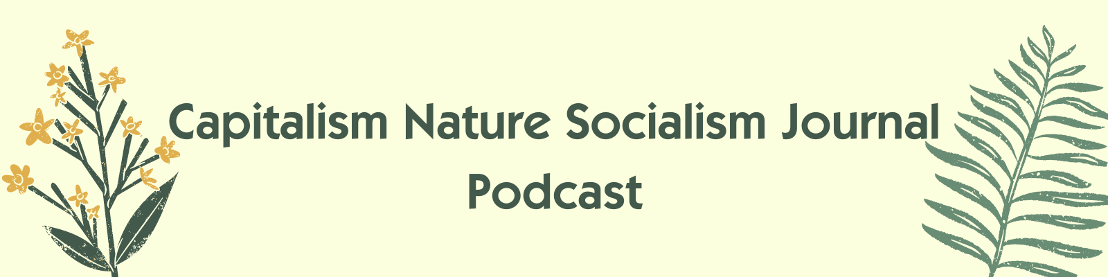 Capitalism Nature Socialism Journal Podcast