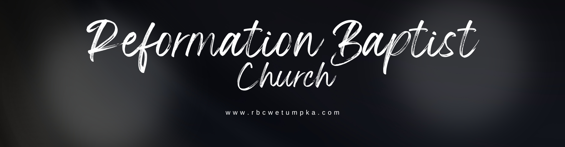 Reformation Baptist Church Wetumpka