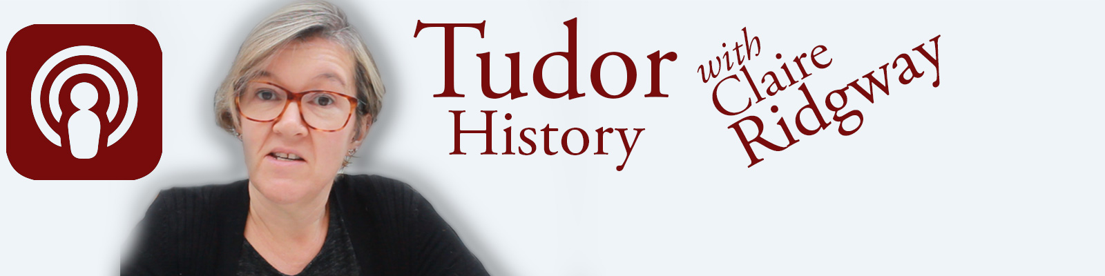 Tudor History with Claire Ridgway