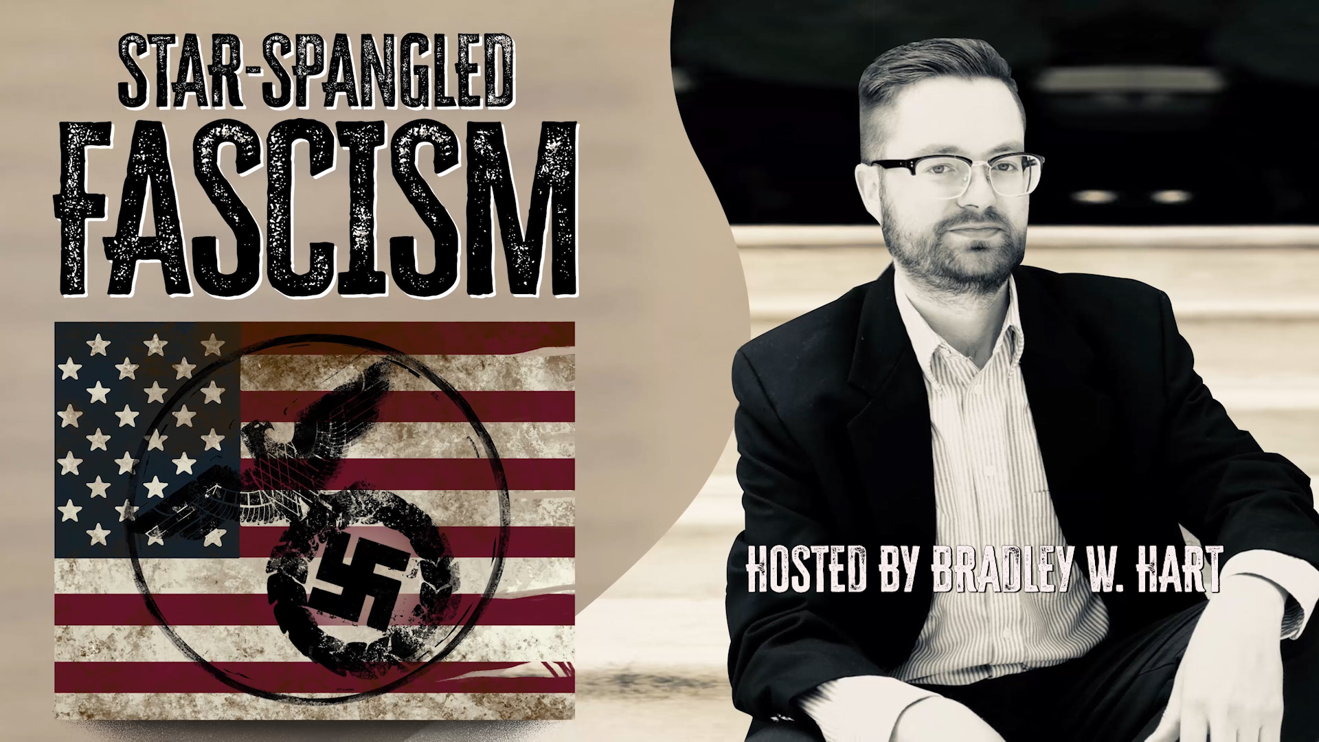 Star-Spangled Fascism Podcast