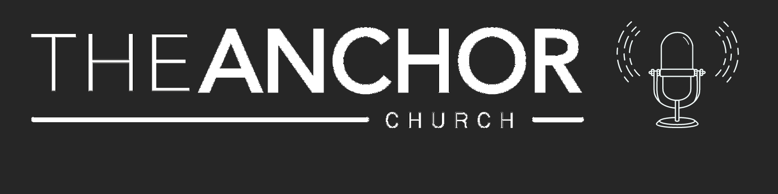 The ANCHOR Church