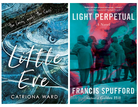 Covers of Little Eve by Catriona Ward and Light Perpetual by Francis Spufford