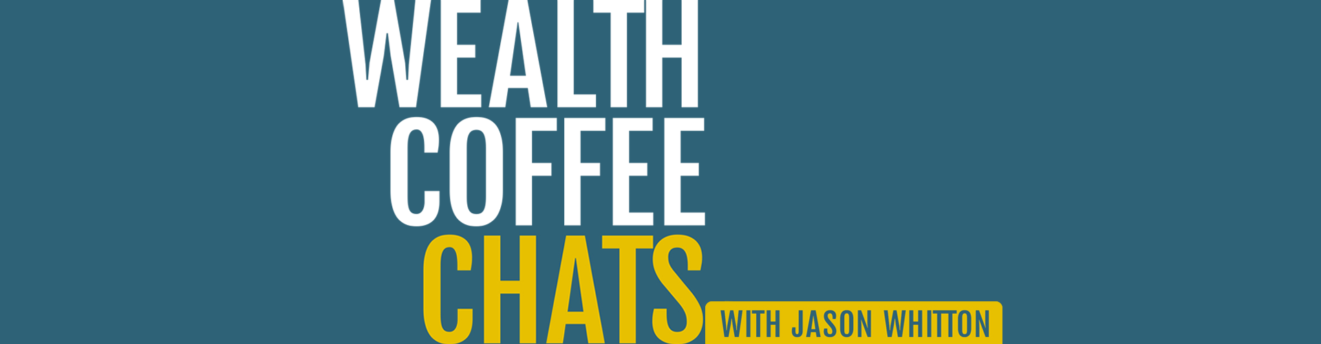Wealth Coffee Chats