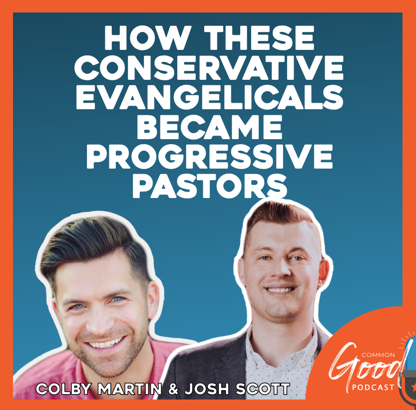 Common Good Faith - How These Conservative Evangelicals Became Progressive Pastors