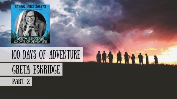 Greta Eskridge - 100 Days of Adventure