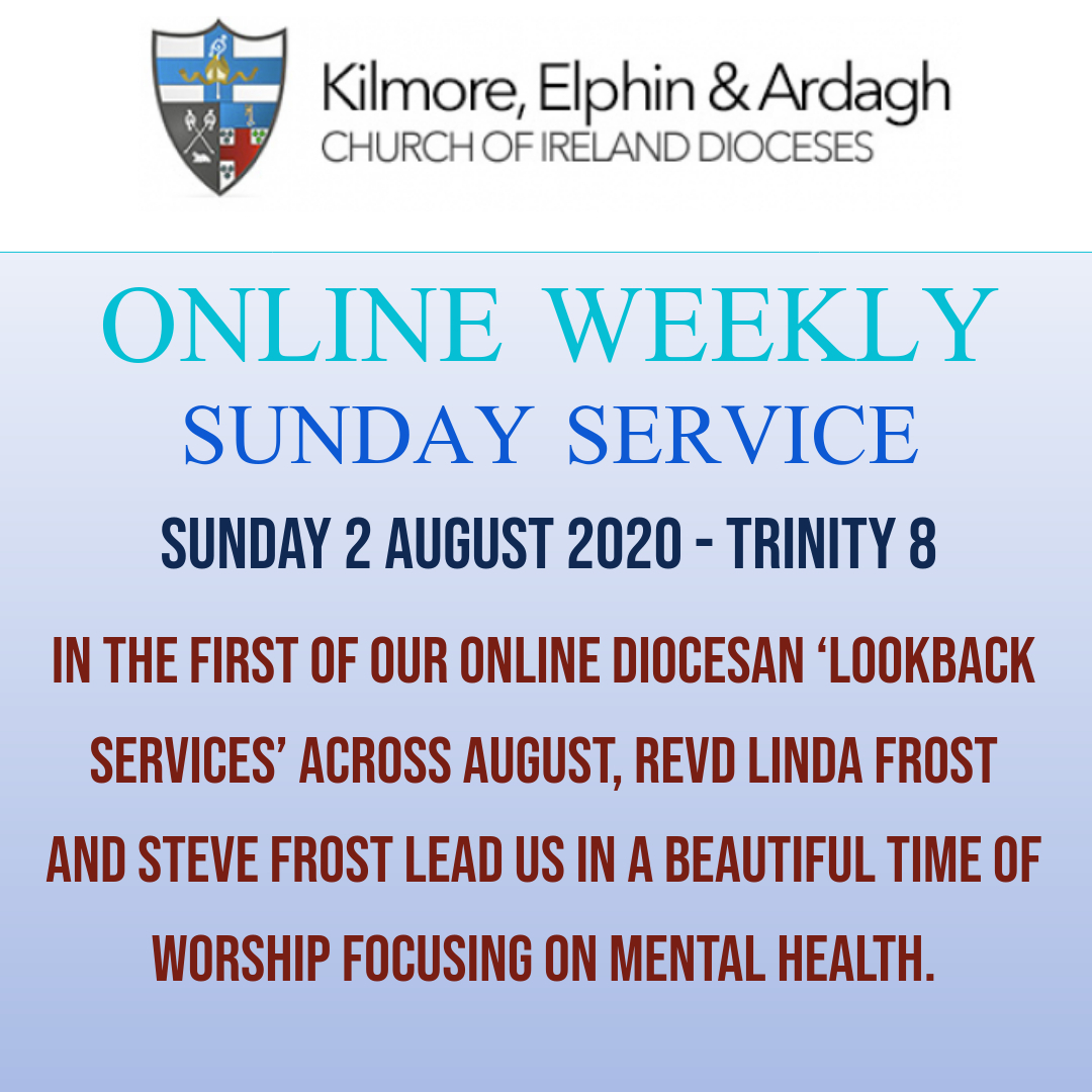 Kilmore, Elphin and Ardagh Weekly Service - Trinity 8 2 August 2020