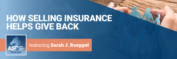 ASG_Podcast_Episode_Header_How_Selling_Insurance_Helps_Give_Back_283.jpg