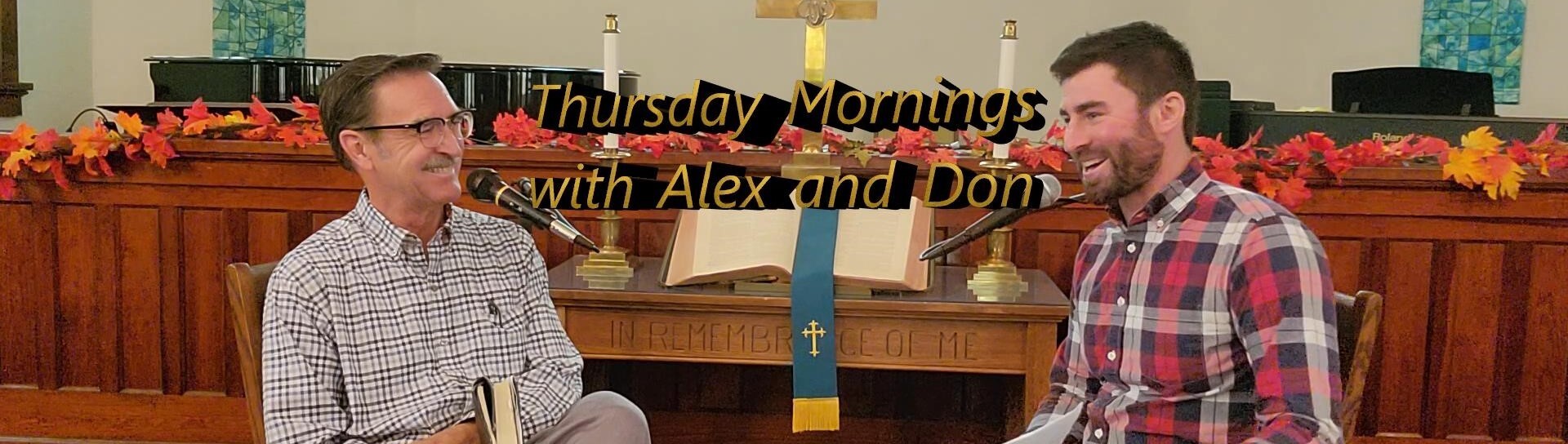 Thursday Mornings with Alex and Don