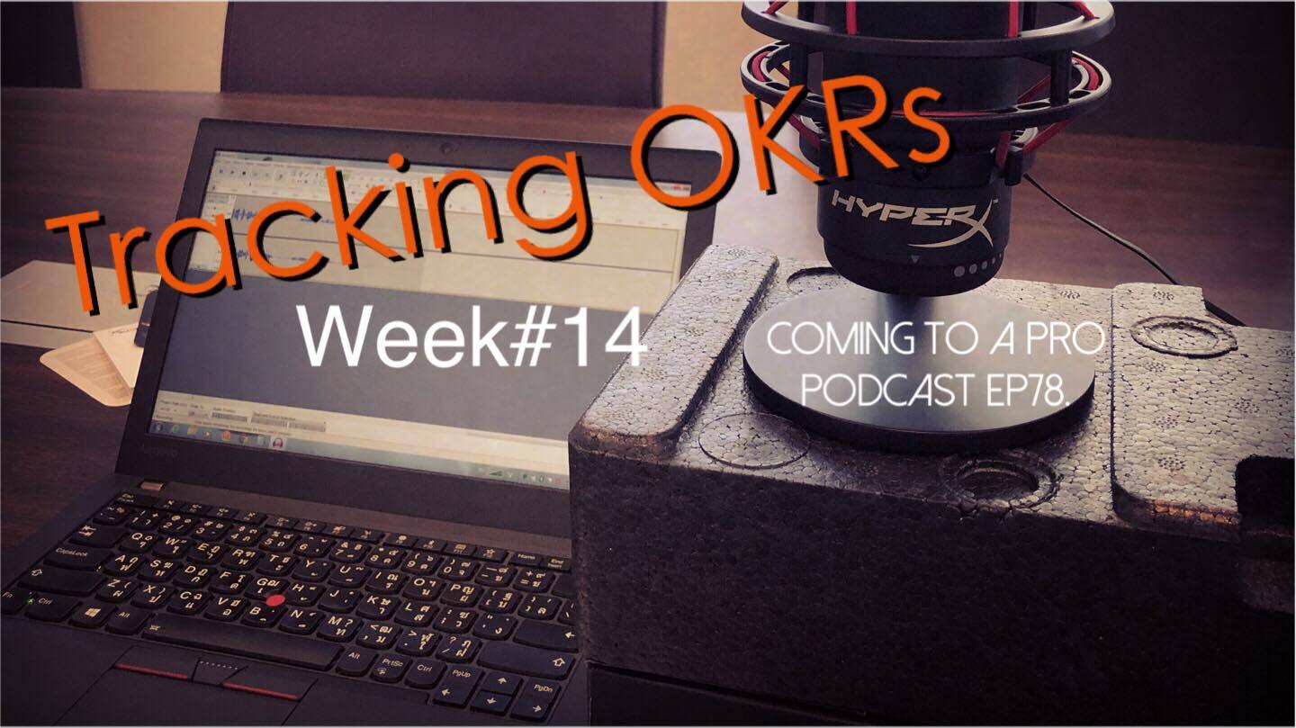 C2P_Golf78 ติดตามผลงาน OKRs Week#14