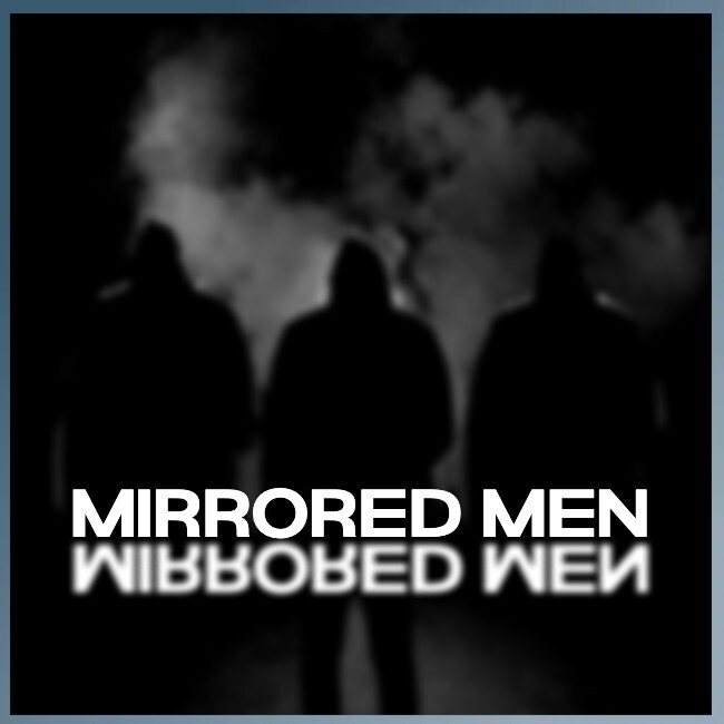 The Mirrored Men
