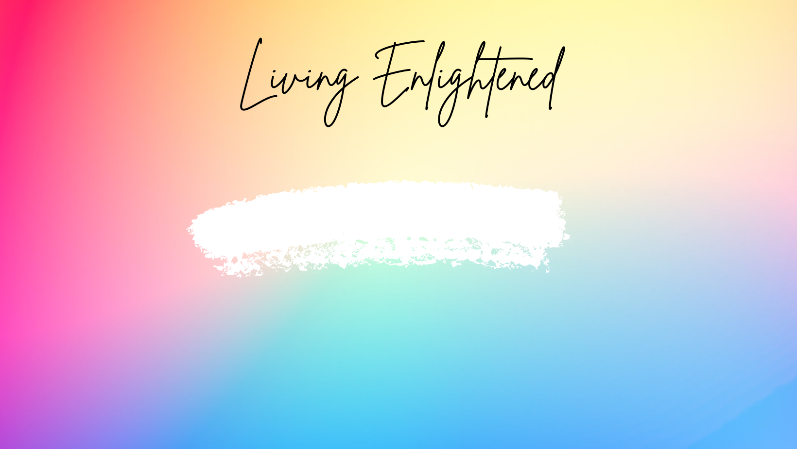 Living Enlightened Podcast