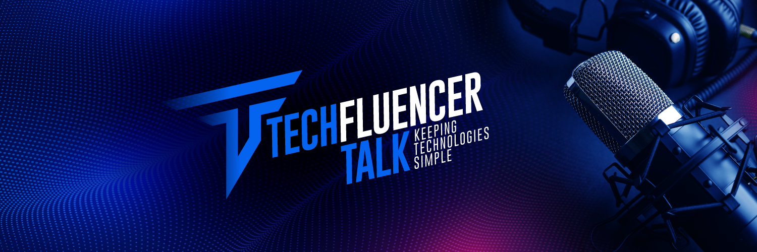 TechFluencerTalk Podcast