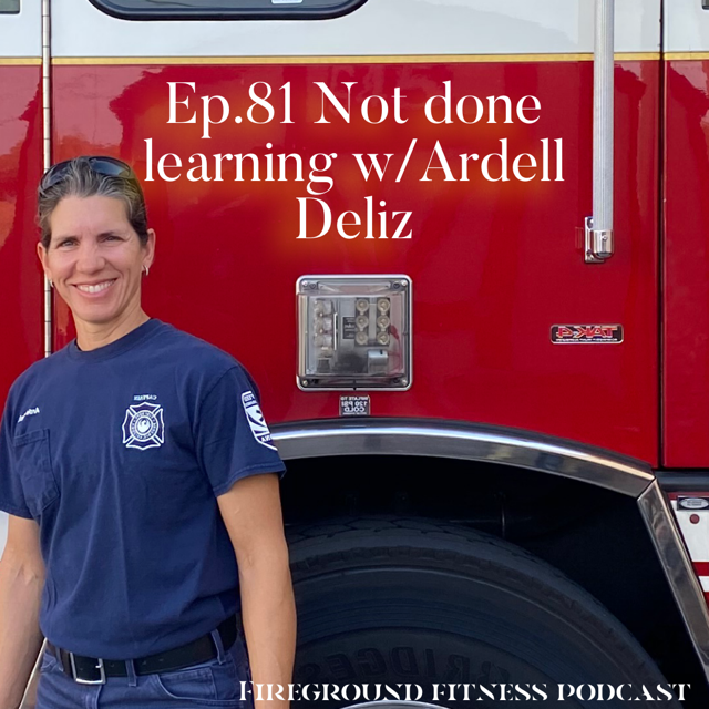 Episode 81, Not done learning with Ardell Deliz